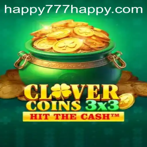 Clovercoin3x3: The Exciting World of Happy777
