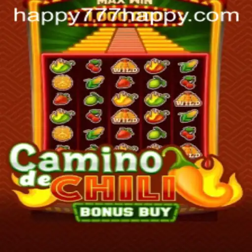 Unlocking the Thrills of CaminodeChiliBonusBuy: A Spicy Gaming Experience with Happy777