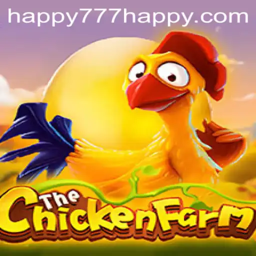 Exploring the World of ChickenFarm with Happy777