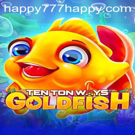 Dive into the Aquatic Adventure of TenTonWaysGoldfish with Happy777